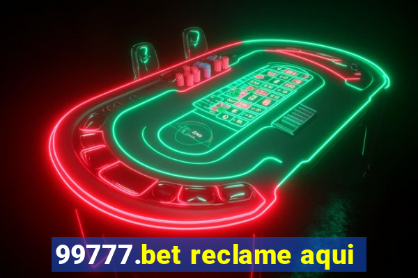 99777.bet reclame aqui